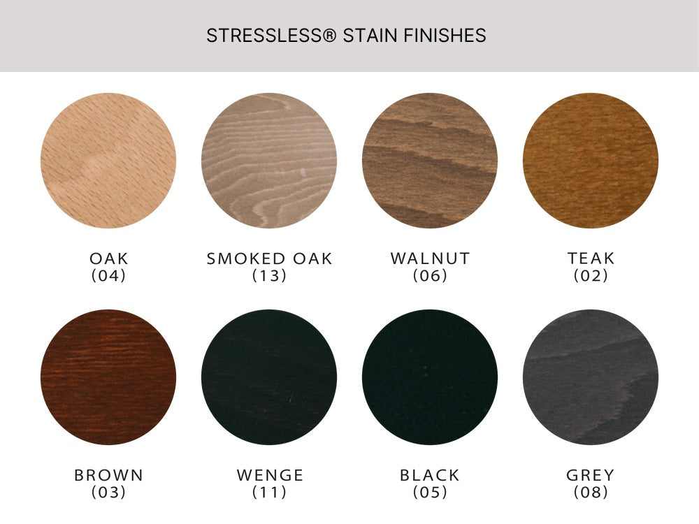 Stressless wood stain finishes: Oak (04), Smoked Oak (13), Walnut (06), Teak (02), Brown (03), Wenge (11), Black (05) and Grey (08)